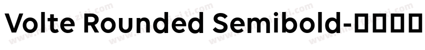 Volte Rounded Semibold字体转换